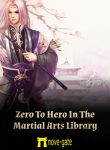 read Zero To Hero In The Martial Arts Library Novel