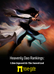 Heavenly Dao Rankings: I Am Exposed As The Sword God Novel