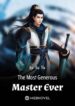 The Most Generous Master Ever Novel