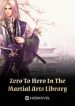 read Zero To Hero In The Martial Arts Library