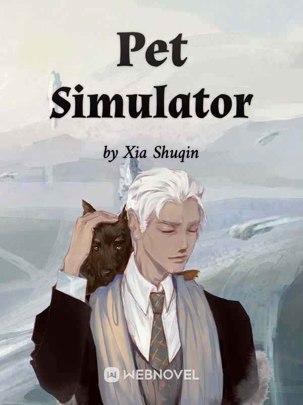 read Pet Simulator Novel-gate