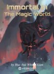 Immortal In The Magic World novel